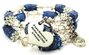 A Love Between A Mother And Child Is Forever Blue Jean Beaded Wrap Bracelet